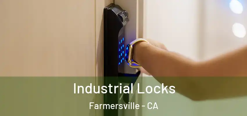  Industrial Locks Farmersville - CA